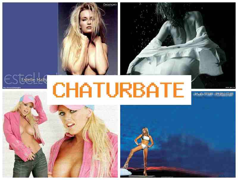 CHATURBTE 🆓 Webcam Nude Model Forum