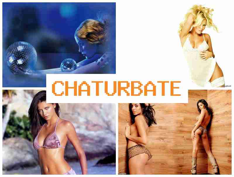 CHATURBA5E 💞 Webcam Girls Porno